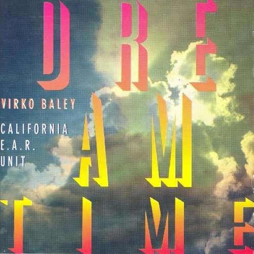 Cover for Virko Baley · Dream Time: Chamber Music 3 (CD) (1996)