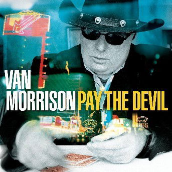 Cover for Van Morrison - Pay the Devil (CD) (2006)