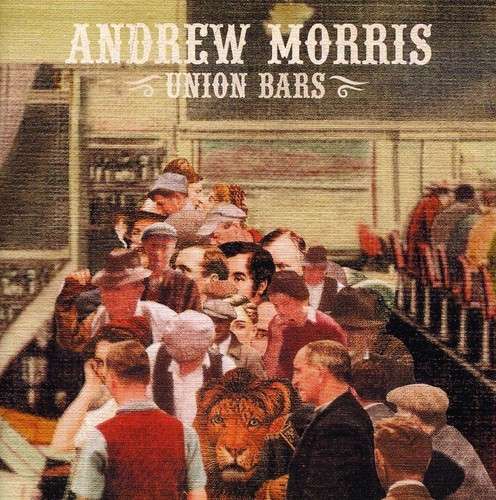 Cover for Andrew Morris · Union Bars (CD) (2007)