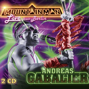 Andreas Gabalier · Mountain Man - Live Aus Berlin (CD) (2016)