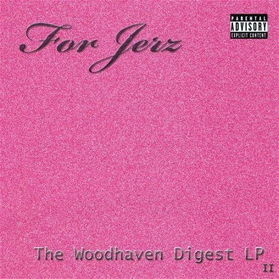 Cover for For Jerz · Woodhaven Digest (LP) (2008)