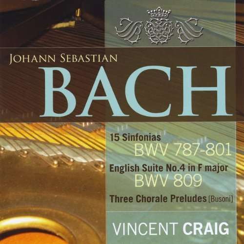 J.S. Bach: 15 Sinfonias English Suite No. 4 Prelude - Vincent Craig - Music - AVIC - 0700261389905 - August 20, 2024