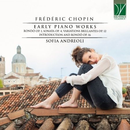 Chopin: Early Piano Works - Sofia Andreoli - Musique - DA VINCI CLASSICS - 0746160912905 - 24 septembre 2021