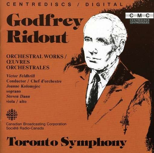 Orchestral Works - Ridout / Feldbrill / Toronto Symphony - Musique - CEN - 0773811038905 - 25 août 1993