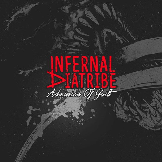 Cover for Infernal Diatribe · Admission Of Guilt (CD) (2016)