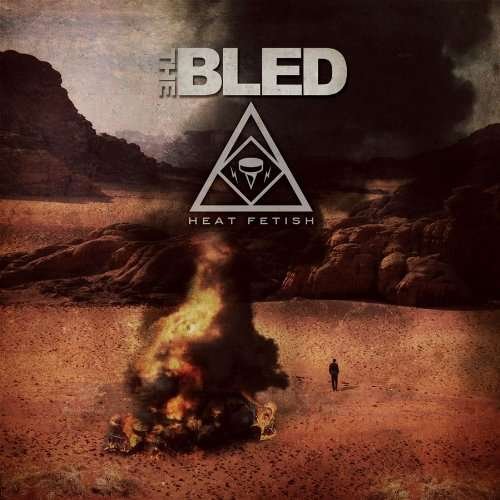 Cover for Bled · Heat Fetish (CD) (2010)