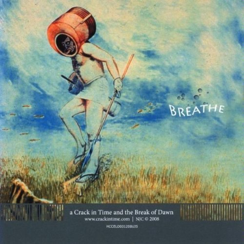 Cover for Crack in Time &amp; the Break of Dawn · Breathe (CD) (2010)