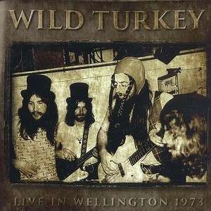 Cover for Wild Turkey · Live in Wellington 1973 (CD) (2014)