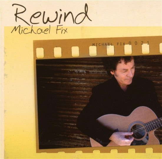 Cover for Michael Fix · Rewind (CD) (2007)