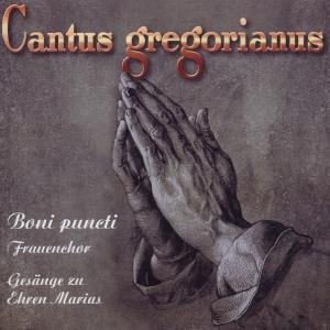Cover for Boni Puncti Choir · Cantus Gregorianus: Chants in Honor of Mary (CD) (2000)
