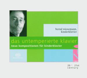 Cover for Bernd Wiesemann · Das Untemperierte Kl Cybele Klassisk (SACD) (2003)