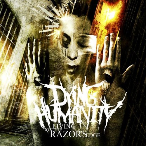 Cover for Dying Humanity · Living On The Razor's Edg (CD) (2012)
