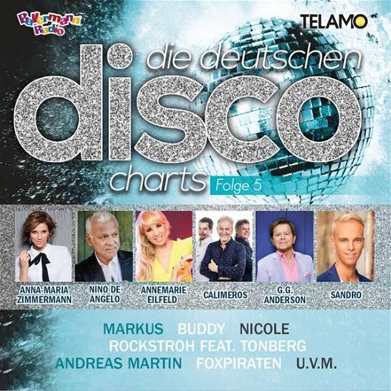 Die Deutschen Disco Charts Folge 5 - Gold Solid Radio Hits - Musik - TELAMO - 4053804309905 - 24. marts 2017