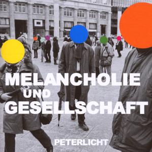 Melancholie & Gesellsc - Peterlicht - Musik - MOTOR - 4260085870905 - 9 september 2008