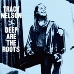 Cover for Tracy Nelson · Deep Are the Roots (CD) [Japan Import edition] (2019)