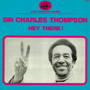 Cover for Charles Thompson · Hey There! &lt;limited&gt; (CD) [Japan Import edition] (2019)