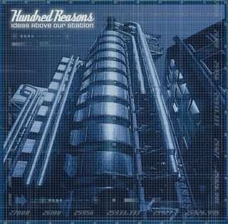 Cover for Hundred Reasons · Ideas Above Our Station (CD) [Bonus Tracks edition] (2008)