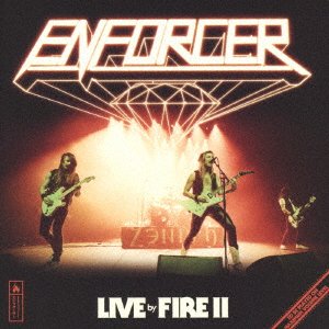 Cover for Enforcer · Live by Fire 2 (CD) [Japan Import edition] (2021)