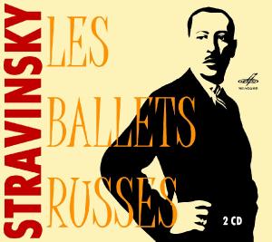 Cover for Igor Stravinskij · Stravinsky: Les Ballets Russes (CD) (2012)