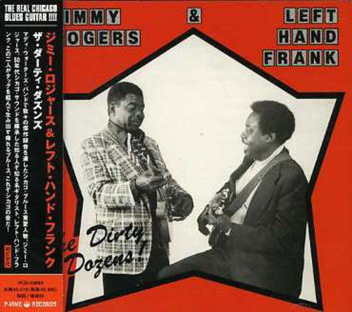 Dirty Dozens - Jimmy Rogers - Music - P-Vine Japan - 4995879238905 - February 16, 2007