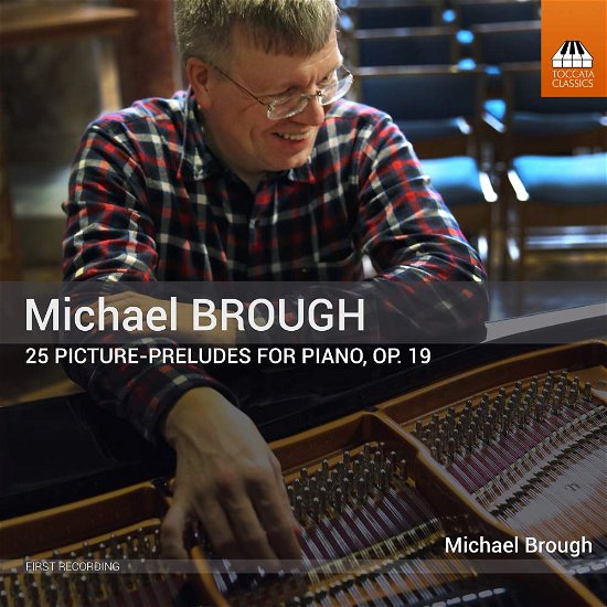 Michael Brough · Michael Brough: 25 Picture-Preludes For Piano. Op. 19 (CD) (2018)