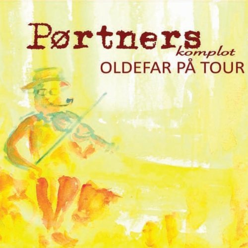 Cover for Pørtners Komplot · Oldefar På Tour (CD) (2010)