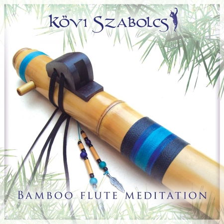 Cover for Szabolcs Koevi · Bamboo Flute Meditation (CD)