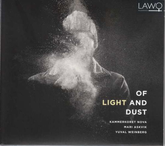 Yuval Weinberg / Mari Askvik / Kammerkoret Nova: Of Light And Dust - Kammerkoret Nova / Yuval Weinberg - Musik - LAWO - 7090020181905 - 15. februar 2019