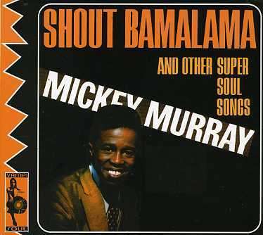 Cover for Mickey Murray · Shout Bamalama (CD) (2005)