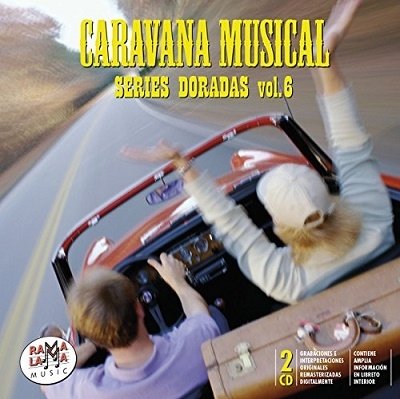 Caravana Musical Vol 6 / Various - Caravana Musical Vol 6 / Various - Musik - BLANCO Y NEGRO - 8436004065905 - 6. januar 2017