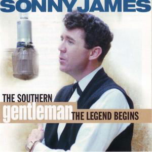 Cover for Sonny James · Southern Gentleman: the Legend Begins (CD) (2008)