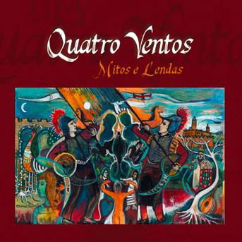 Cover for Quatro Ventos · Mitos E Lendas (CD) (2013)