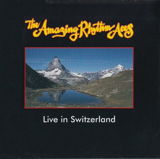 Cover for Amazing Rhythm Aces · Live In Switzerland (CD)