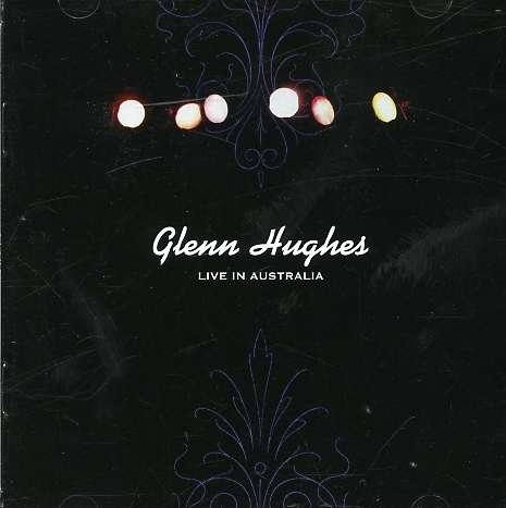 Live in Australia - Hughes Glenn - Musikk - CHIEF ENTERT - 9325583045905 - 26. november 2007