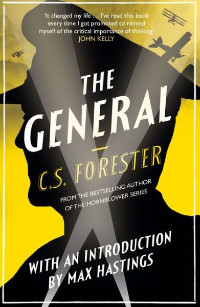 The General - C. S. Forester - Kirjat - HarperCollins Publishers - 9780008279905 - perjantai 15. syyskuuta 2017