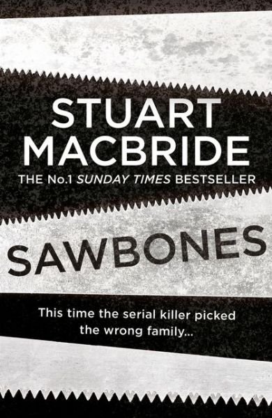 Sawbones - Stuart MacBride - Libros - HarperCollins Publishers - 9780008381905 - 27 de mayo de 2021