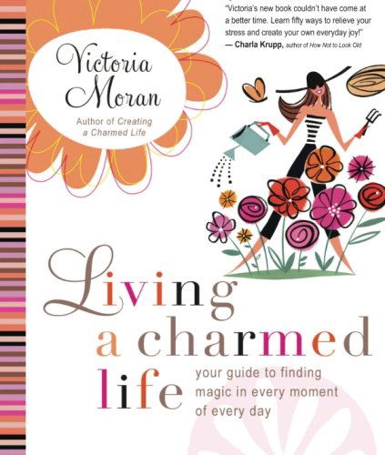 Cover for Victoria Moran · Living a Charmed Life (Paperback Book) (2010)