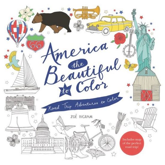 Cover for Zoe Ingram · America the Beautiful to Color: Road Trip Adventures to Color (Paperback Bog) (2017)