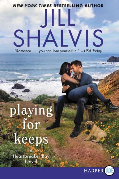 Playing for Keeps A Heartbreaker Bay Novel - Jill Shalvis - Books - HarperLuxe - 9780062741905 - March 19, 2024