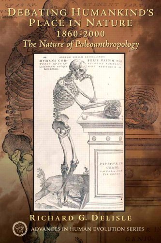 Cover for Delisle, Richard G. (McGill University, Canada) · Debating Humankind's Place in Nature, 1860-2000: The Nature of Paleoanthropology (Paperback Book) (2006)