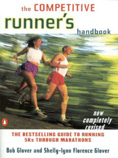 Cover for Robert Glover · The Competitive Runner's Handbook (Paperback Book) (1999)