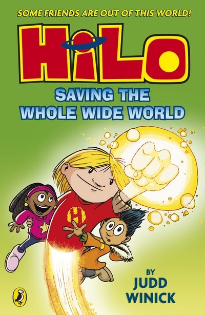 Cover for Judd Winick · Hilo: Saving the Whole Wide World (Hilo Book 2) - Hilo (Taschenbuch) (2016)