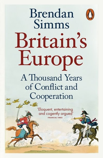 Cover for Brendan Simms · Britain's Europe: A Thousand Years of Conflict and Cooperation (Paperback Bog) (2017)