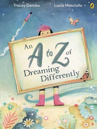 Cover for Tracey Dembo · A to Z of Dreaming Differently, An (Hardcover Book) (2023)