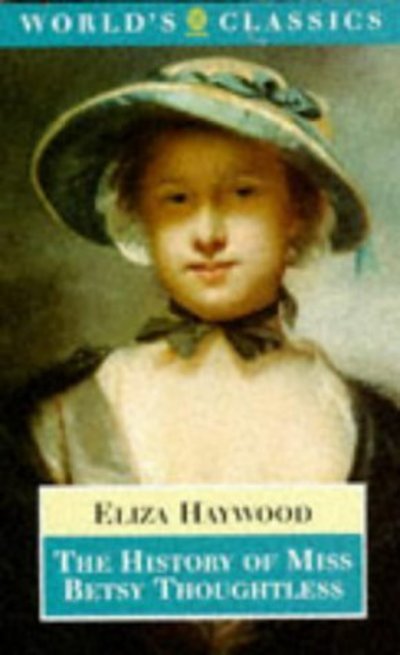Cover for Eliza Haywood · The History of Miss Betsy Thoughtless (Pocketbok) (1997)