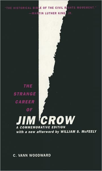 Cover for C. Vann Woodward · The Strange Career of Jim Crow: A Commemorative Edition with a new afterword by William S. McFeely (Paperback Book) [4 Rev edition] (2002)