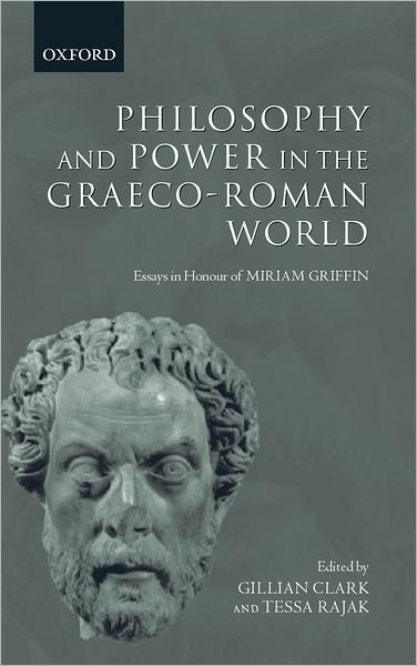 Cover for Clark · Philosophy and Power in the Graeco-Roman World: Essays in Honour of Miriam Griffin (Hardcover bog) (2002)