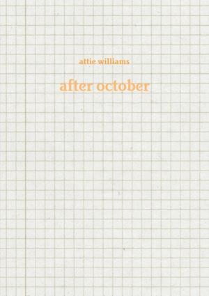 Cover for Attie Williams · After October (Book) (2017)