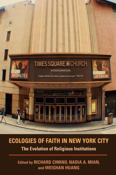 Cover for Richard Cimino · Ecologies of Faith in New York City: The Evolution of Religious Institutions (Paperback Book) (2012)