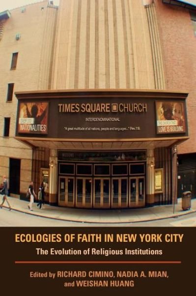 Cover for Richard Cimino · Ecologies of Faith in New York City: The Evolution of Religious Institutions (Paperback Book) (2012)